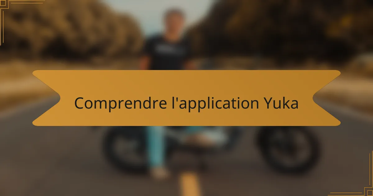 Comprendre l'application Yuka