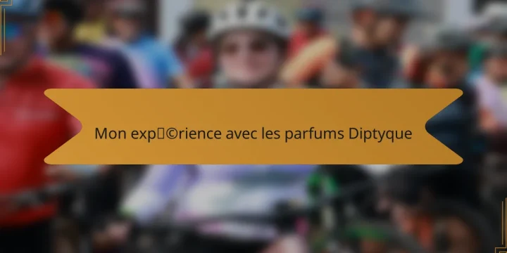Mon expérience avec les parfums Diptyque